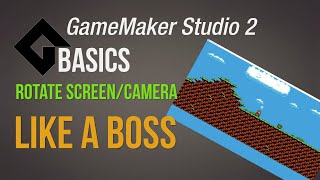 Rotate screen/camera like a boss - [Game Maker Studio 2 | Basics]