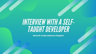 Interview with a self-taught developer