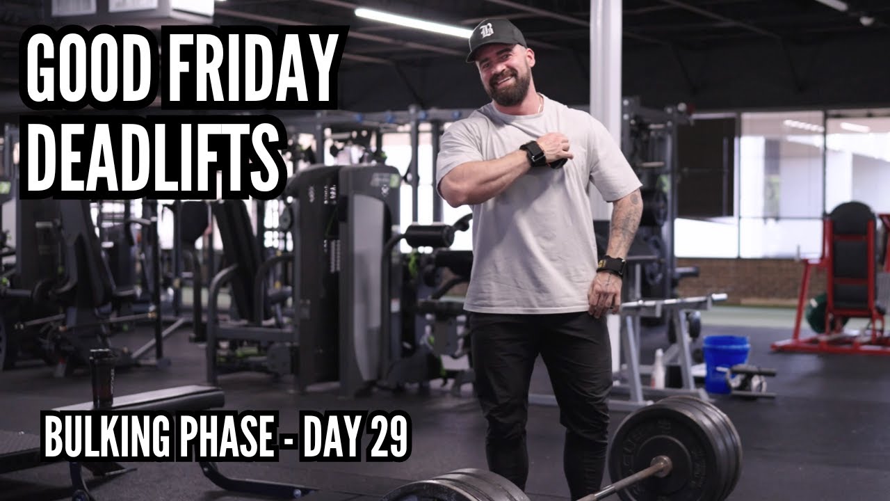Bulk Day 29 Deadlifts Back Legs Youtube