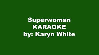 Karyn White Super Woman Karaoke