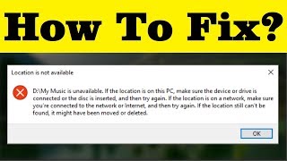 How To Fix Location Not Available Error - Simple Tricks 100% Solved