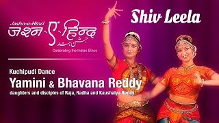 Shiv Leela | Yamini Reddy | Bhavana Reddy | Kuchipudi Dance | Jashn-e-Hind