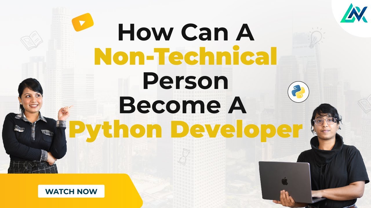 Becoming A Python Developer: A Guide For Non-Technical Individuals ...