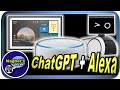 ChatGPT Alexa Skill (for Amazon Echo, Dot, Show & Astro) - EASY Setup!