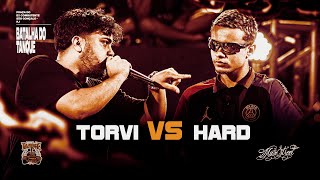 TORVI x HARD | 1 FASE | Batalha do Tanque | RJ