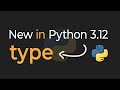 New In Python 3.12: Type Statement