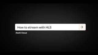 Red5 Cloud: How to Create an HLS Stream?