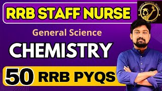 50 MOST IMPORTANT CHEMISTRY PYQS/General science#rrb2024 railwaystaffnurse#rrbstaffnurse#aiimsnorcet