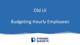 Budgeting Hourly Employees Old UI
