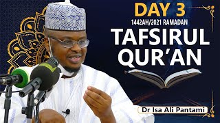 Day 3 - Ramadan 1442AH/2021: Qur'an Tafsir with Dr Isa Pantami