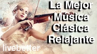 La Mejor Música Clásica Relajante - Mozart, Bach, Beethoven, Chopin, Brahms, Handel, Wagner