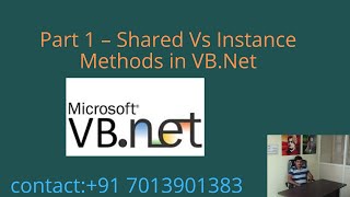 Part 1 – Shared Vs Instance methods in VB.Net