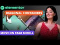 DIAGONAL CONTAINERS MOVE UP&DOWN ON PAGE SCROLL - Elementor Wordpress Tutorial Flex Container