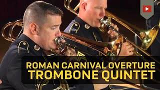 Roman Carnival Overture Op. 9 for Five Trombones