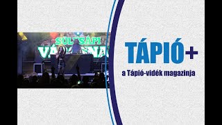 TÁPIÓ+ magazin XI. évf. 18. adás 2. rész