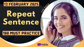 PTE Repeat Sentence - FEBRUARY 2025 - MUST PRACTICE