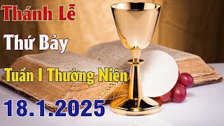 Thánh lễ trực tuyến Hôm nay | Thứ Bảy Tuần I Thường Niên | 18 /1/2025 Trực Tiếp Thánh Lễ