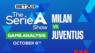 Milan vs Juventus | Serie A Expert Predictions, Soccer Picks & Best Bets