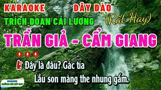 Karaoke Trích đoạn TRẦN GIẢ CẨM GIANG | Song Ca | Rất Hay