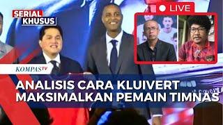 [FULL] Analisis Cara Patrick Kluivert Maksimalkan Potensi Pemain Lokal dan Diaspora |STY OUT