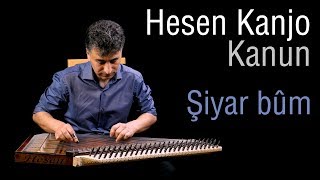 Hesen Kanjo Kanun - Şiyar bûm