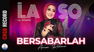 Anisa Rahma - Bersabarlah - LASO | (Official Music Video)