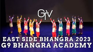 G9 Bhangra Academy - Gajjdian Sherniyan at East Side Bhangra 2023