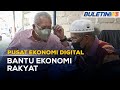 PUSAT EKONOMI DIGITAL | Beri Penekanan Kepada Penjanaan Pendapatan