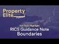 rics guidance note boundaries hot topic highlight