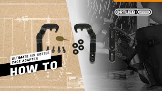 ORTLIEB How-To | Ultimate Six Bottle Cage Adapter