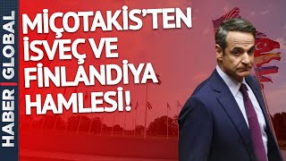 Yunanistan'dan Türkiye Karşıtı İsveç ve Finlandiya Hamlesi Geldi!
