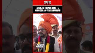 Anurag Thakur Slams Mehbooba Mufti For Cancelling Campaign Over Hezbollah Chief’s Death | #shorts