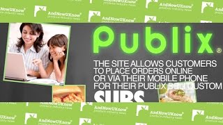 AndNowUKnow - Publix Expands Online Deli Ordering System - Buyside News