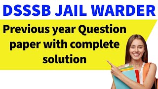 DSSSB Jail Warder previous year question paper | Jail Warder paper solution | Syllabus/paper pattern