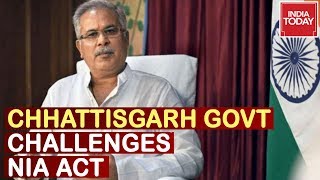 Chhattisgarh Government Moves To SC Against Validity Of NIA Act