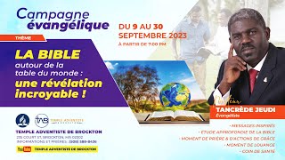 Campagne évangélique : Past. Tancrède Jeudi \