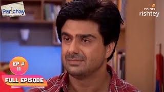 Raj Bestows His Confidence On Kunal | Parichay | Full Episode | Ep. 11