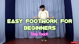 How to Step Touch | Footwork Series #1 | Explained in Hindi | Tushar Jain Dance