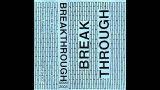 Breakthrough - Demo 2003