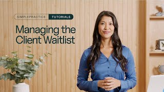 Tutorial: Managing the client waitlist