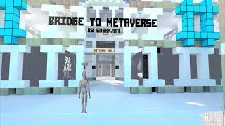 Video Tour Bridge to Metaverse