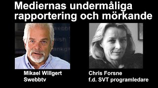 Chris Forsne om mediernas undermåliga rapportering och mörkande i Omvärldsanalys 159