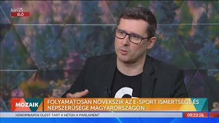 Mozaik - Folyamatosan növekszik az e-sport ismertsége és népszerűsége Magyarországon (2022-06-27)