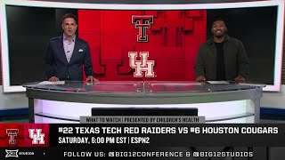 #22 Texas Tech vs. #6 Houston "What to Watch" Presented by Children's Health