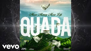 Quada - More Money More Life (Official Audio)