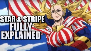 STAR & STRIPE Fully Explained / My Hero Academia