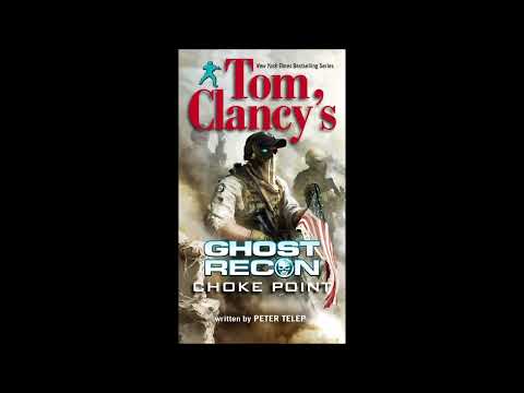 Tom Clancy's Ghost Recon Choke Point: Complete and Unabridged Audiobook