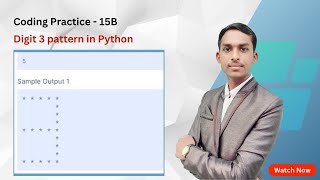 Digit 3 Star Pattern Program in Python | Coding Practice 15B | NxtWave | CCBP
