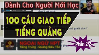 [Phần 2/2] 100 Câu Tiếng Quảng Đông Cơ Bản | HPT