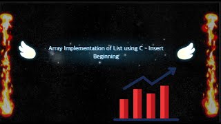 Array Implementation of List using C | InsertBeg Operation| Data Structures using C